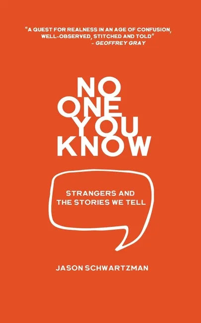 No One You Know: Strangers and The Stories We Tell - Paperback