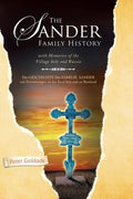 The Sander Family History: With Memories of the Village Selz and Russia - Paperback