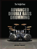 The Wright Beat - Advanced Double Bass Drumming - Paperback