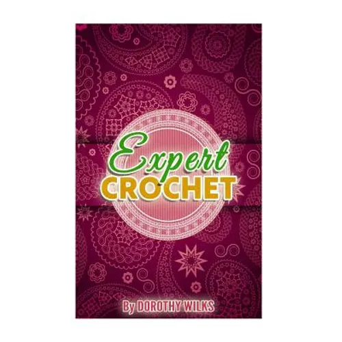 Expert Crochet - Paperback