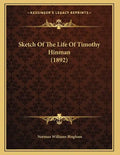 Sketch Of The Life Of Timothy Hinman (1892) - Paperback