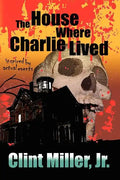 The House Where Charlie Lived - Paperback