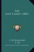 The Lost Casket (1881) - Paperback