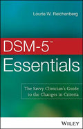 DSM-5 Essentials: The Savvy Clinician's Guide to the Changes in Criteria - Paperback
