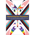 Honouring Our Ancestors: Takatapui, Two-Spirit and Indigenous Lgbtqi+ Well-Being - Paperback