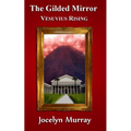 The Gilded Mirror: Vesuvius Rising - Paperback