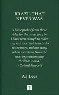 Brazil That Never Was - Hardcover