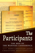 The Participants: The Men of the Wannsee Conference - Paperback