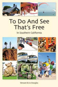 To Do And See That's Free: In Southern California - Paperback