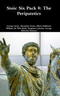 Stoic Six Pack 8: The Peripatetics - Hardcover