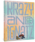 The George Herriman Library: Krazy & Ignatz 1922-1924 - Hardcover