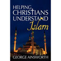 Helping Christians Understand Islam - Paperback
