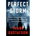 Perfect Storm: Russia's Failed Economic Opening, the Hurricane of War and Sanctions, and the Uncertain Future - Hardcover