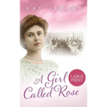 A Girl Called Rose: Large Print Edition - Hardcover