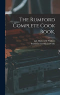 The Rumford Complete Cook Book, - Hardcover