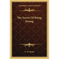 The Secret of Being Strong - Paperback
