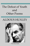 The Defeat Of Youth And Other Poems - Paperback