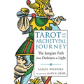 Tarot and the Archetypal Journey: The Jungian Path from Darkness to Light - Paperback