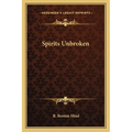 Spirits Unbroken - Paperback