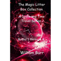 The Magic Litter Box Collection: A Space and Time Travel Series for Children of All Ages - Paperback