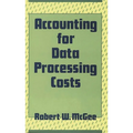Accounting for Data Processing Costs - Hardcover