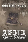 Surrender Your Heart (Fated Hearts Book Three) - Paperback