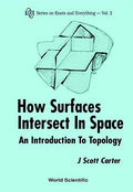 How Surfaces Intersect in Space: An Introduction to Topology (2nd Edition) - Paperback