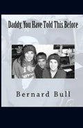 Daddy, You Have Told This Before - Paperback