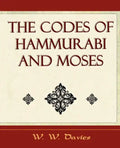 The Codes of Hammurabi and Moses - Archaeology Discovery - Paperback