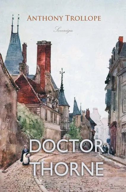 Doctor Thorne - Paperback