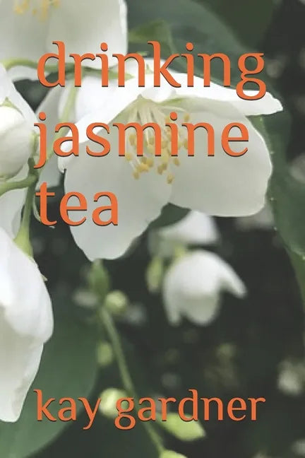 drinking jasmine tea - Paperback