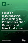 Focus on Insect Rearing Methodology to Promote Scientific Research and Mass Production - Hardcover