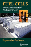 Fuel Cells: From Fundamentals to Applications - Paperback