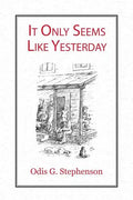 It Only Seems Like Yesterday - Paperback