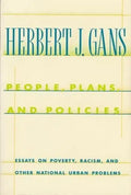 People, Plans, and Policies: Essays on Poverty, Racism, and Other National Urban Problems - Paperback