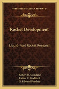 Rocket Development: Liquid-Fuel Rocket Research - Paperback