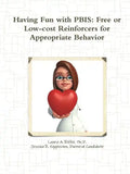 Having Fun with PBIS: Free or No-cost Reinforcers for Appropriate Behavior - Paperback