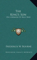 The King's Son: Or a Memoir of Billy Bray - Hardcover