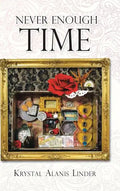 Never Enough Time - Hardcover