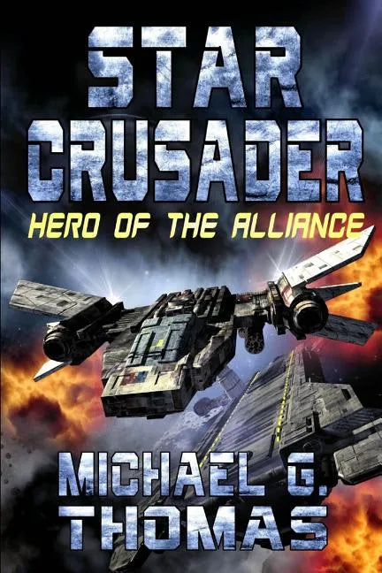 Star Crusader: Hero of the Alliance - Paperback