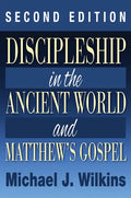 Discipleship in the Ancient World and Matthew's Gospel, Second Edition - Paperback