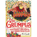 The Grumpus: And His Dastardly, Dreadful Christmas Plan - Hardcover