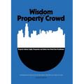Wisdom of The Property Crowd: Conversations With Built Environment Mentors You Wish You Had - Hardcover