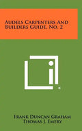 Audels Carpenters and Builders Guide, No. 2 - Hardcover