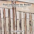 Postcards from the Border: Poems and Watercolor Meditations - Paperback