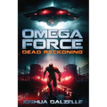 Omega Force: Dead Reckoning - Paperback