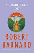 A Charitable Body: A Novel of Suspense - Paperback