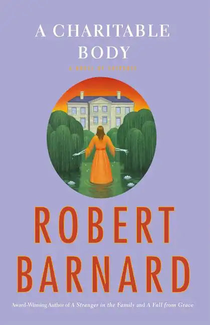 A Charitable Body: A Novel of Suspense - Paperback