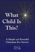What Child Is This? A Simple yet Powerful Christmas Eve Service - Paperback