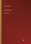 Captain Blood: in large print - Paperback
